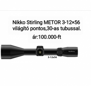 Nikko Stirling METOR 3-12x56 vill.pontos c�lt�vcs� ,30mm